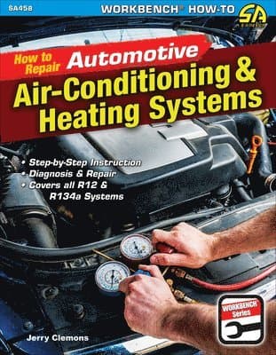 How to Repair Automotive Air-Conditioning and Heating Systems
