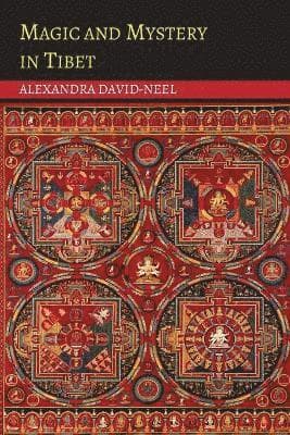 Magic and Mystery in Tibet