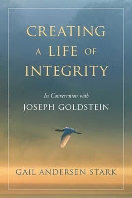 Creating A Life of Integrity