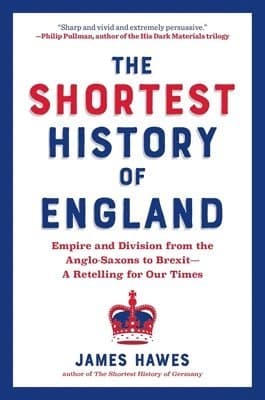 Shortest History of England