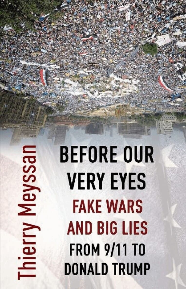 Before Our Very Eyes, Fake Wars and Big Lies