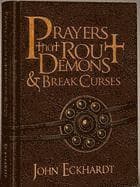 Prayers That Rout Demons and Break Curses
