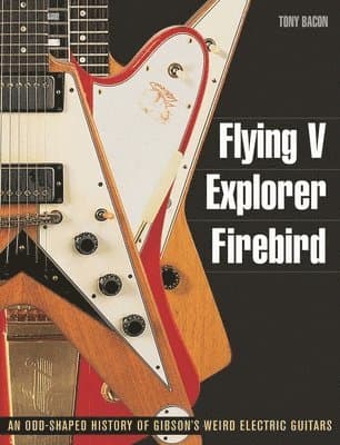 Flying V, Explorer, Firebird