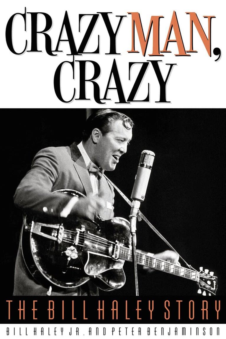 Crazy, Man, Crazy: The Bill Haley Story