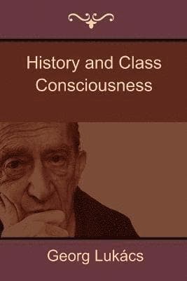 History and Class Consciousness