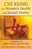 Chi Kung for Women's Health and Sexual Vitality