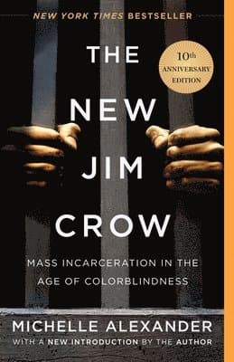 New Jim Crow (10th Anniversary Edition)