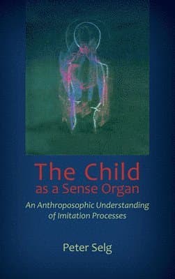 Child as a Sense Organ