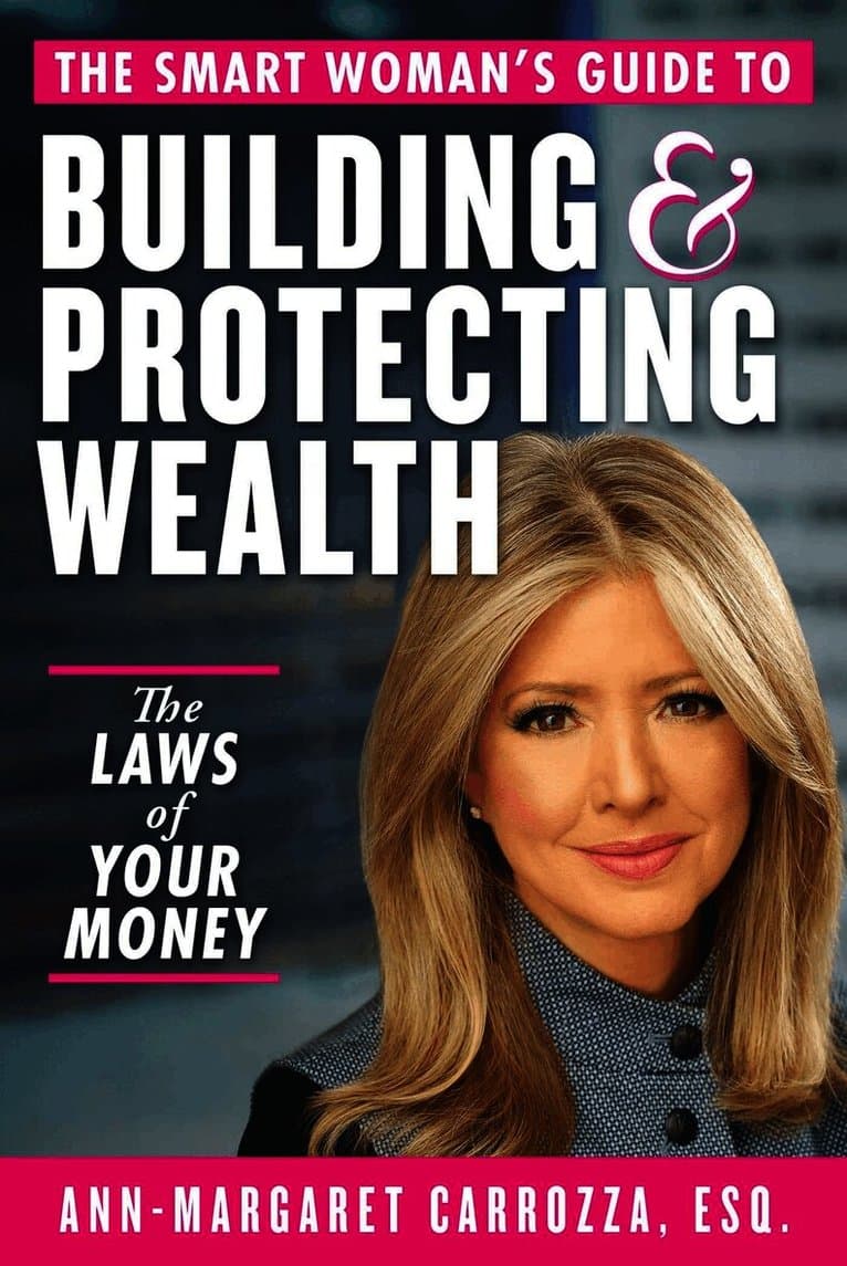 Smart Woman's Guide to Building and Protecting Wealth