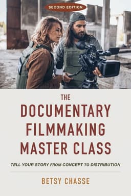 Documentary Filmmaking Master Class (Second Edition)
