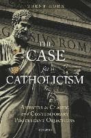 Case for Catholicism