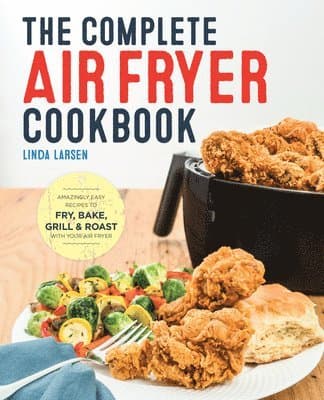 Complete Air Fryer Cookbook