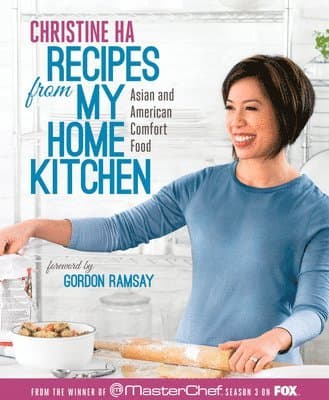 Recipes from My Home Kitchen: Asian and American Comfort Food from the Winner of Masterchef Season 3 on Fox: Acookbook