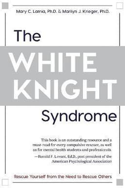 White Knight Syndrome