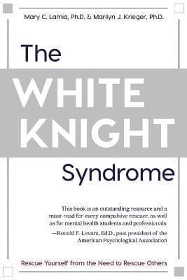 White Knight Syndrome