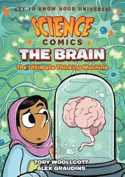 Science Comics: The Brain