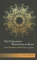 Unbearable Wholeness of Being