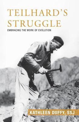 Teilhard’s Struggle