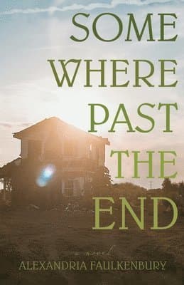 Somewhere Past The End