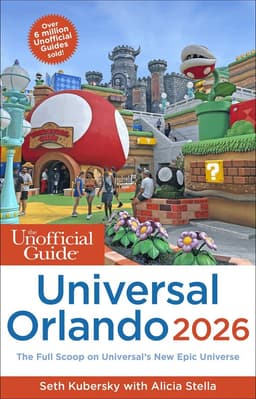 Unofficial Guide to Universal Orlando 2026