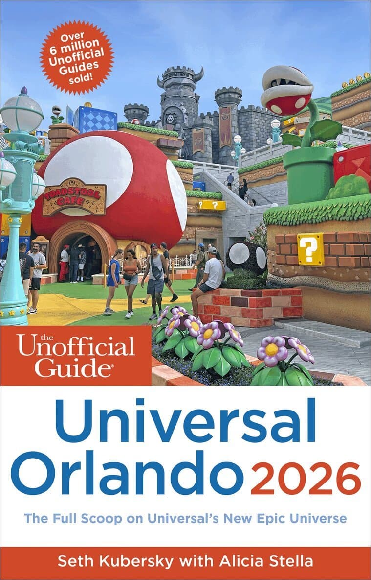 Unofficial Guide to Universal Orlando 2026
