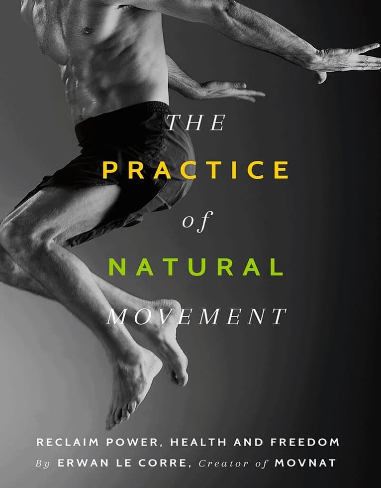 Practice of Natural Movement