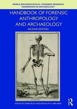 Handbook of Forensic Anthropology and Archaeology