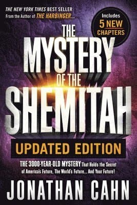 Mystery of the Shemitah Revised and Updated, The