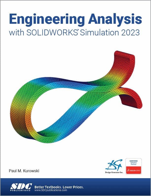Engineering Analysis with SOLIDWORKS Simulation 2023