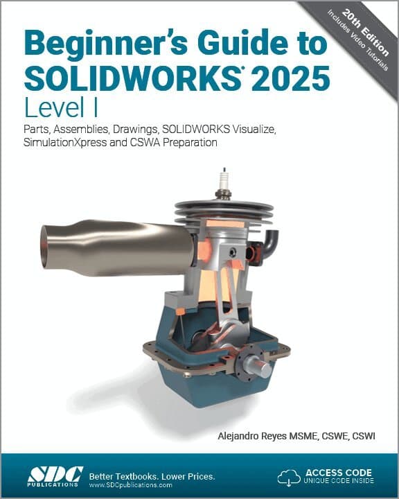 Beginner's Guide to SOLIDWORKS 2025 - Level I
