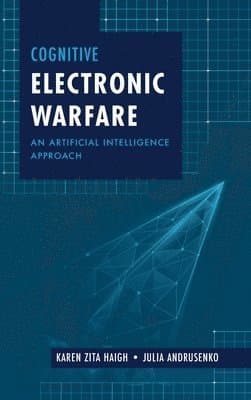 Cognitive Electronic Warfare: An Artificial Intelligence Approach