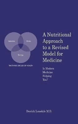 Nutritional Approach to a Revised Model for Medicine