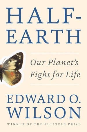 Omslag till boken Half-Earth av Edward O. Wilson