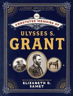 Annotated Memoirs of Ulysses S. Grant