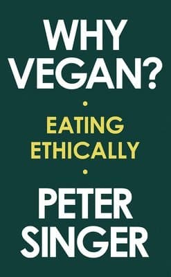 Why Vegan? - Eating Ethically