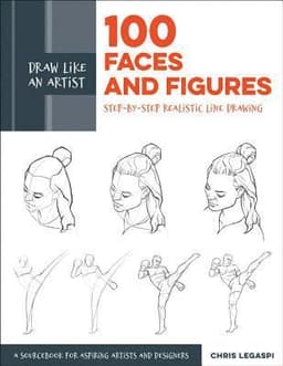 Draw Like an Artist: 100 Faces and Figures