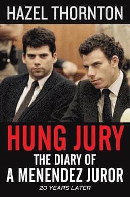 Hung Jury: The Diary of a Menendez Juror