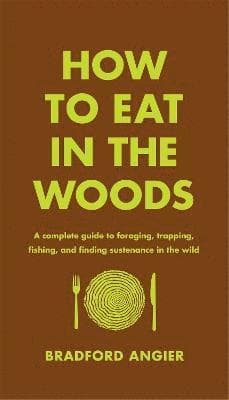 How to Eat in the Woods
