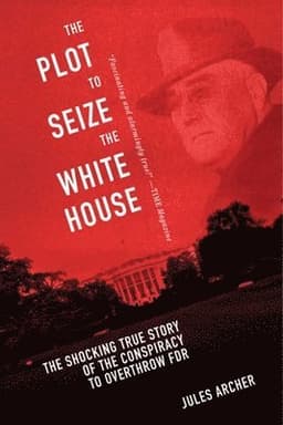 Plot to Seize the White House