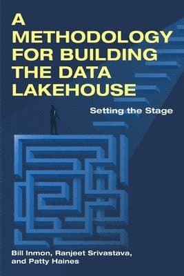 Methodology for Building the Data Lakehouse