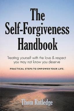 Self-Forgiveness Handbook