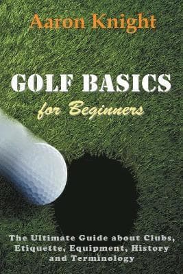 Golf Basics for Beginners