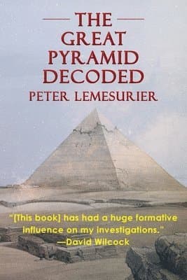 Great Pyramid Decoded by Peter Lemesurier (1996)
