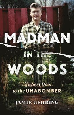 Madman in the Woods