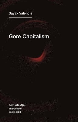 Gore Capitalism