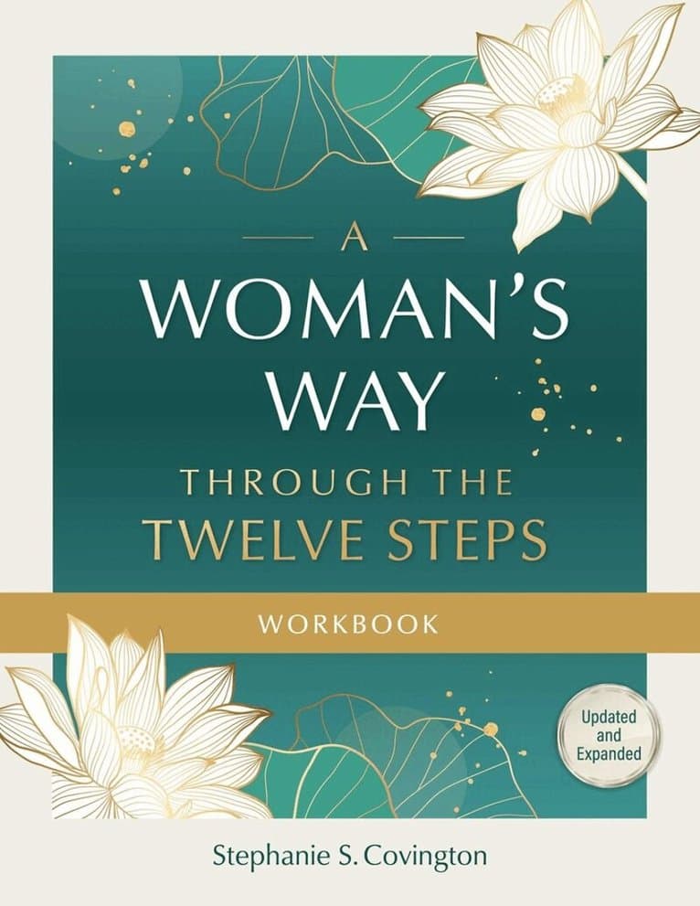 Woman's Way through the Twelve Steps Workbook