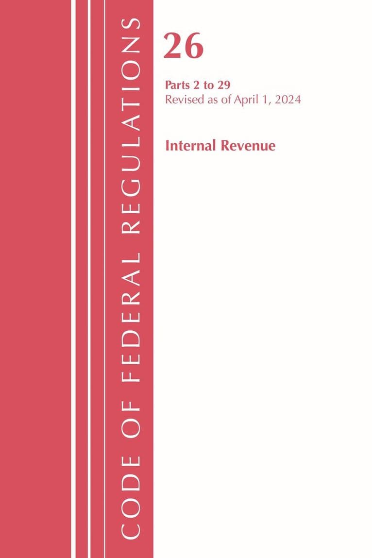 Code of Federal Regulations, Title 26 Internal Revenue 2-29, Revised as of April 1, 2024