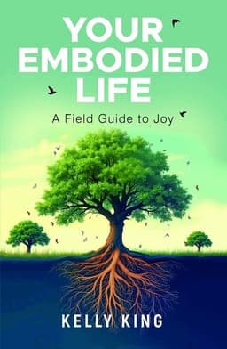 Your Embodied Life