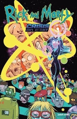 Rick and Morty: Crisis on C-137