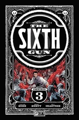 Sixth Gun Omnibus Vol. 3